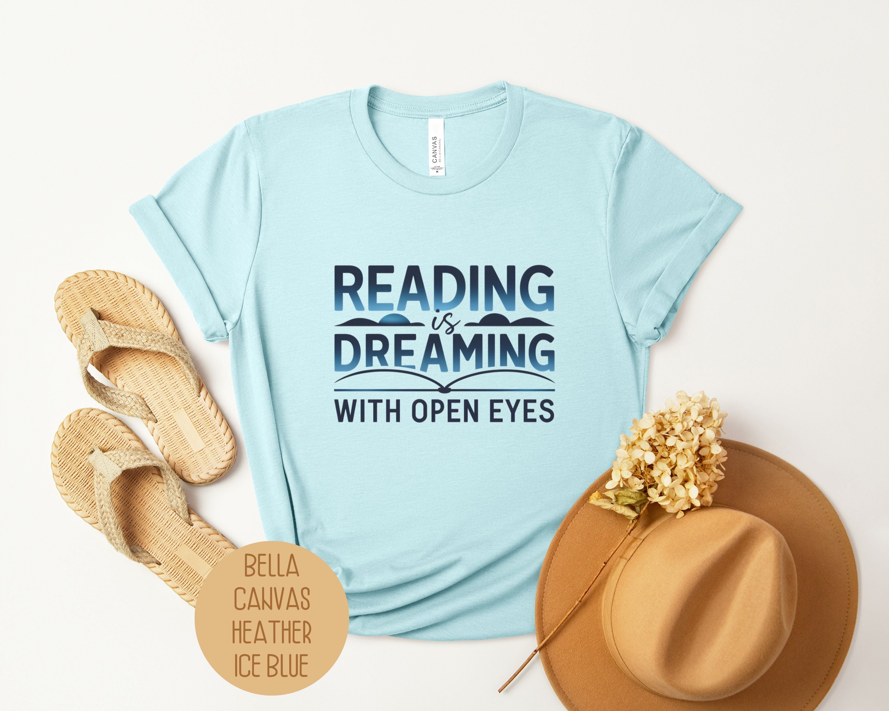Reading is Dreaming with Open Eyes Shirt
