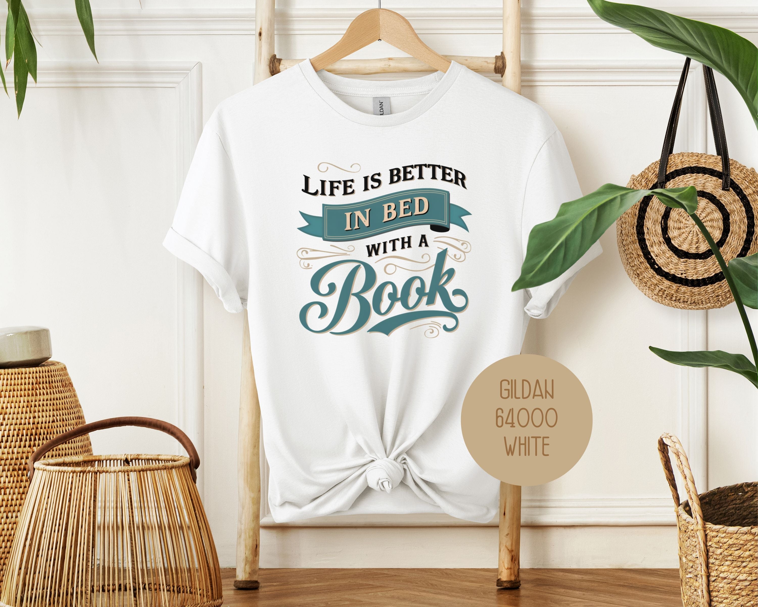 Life Is Better in Bed with a Book Shirt