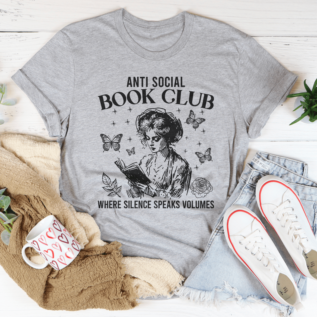 Anti Social Book Club Where Silence Speaks Volumes Tee