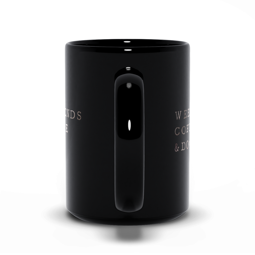 Weekends, Coffee & Dogs Mug