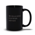 Weekends, Coffee & Dogs Mug