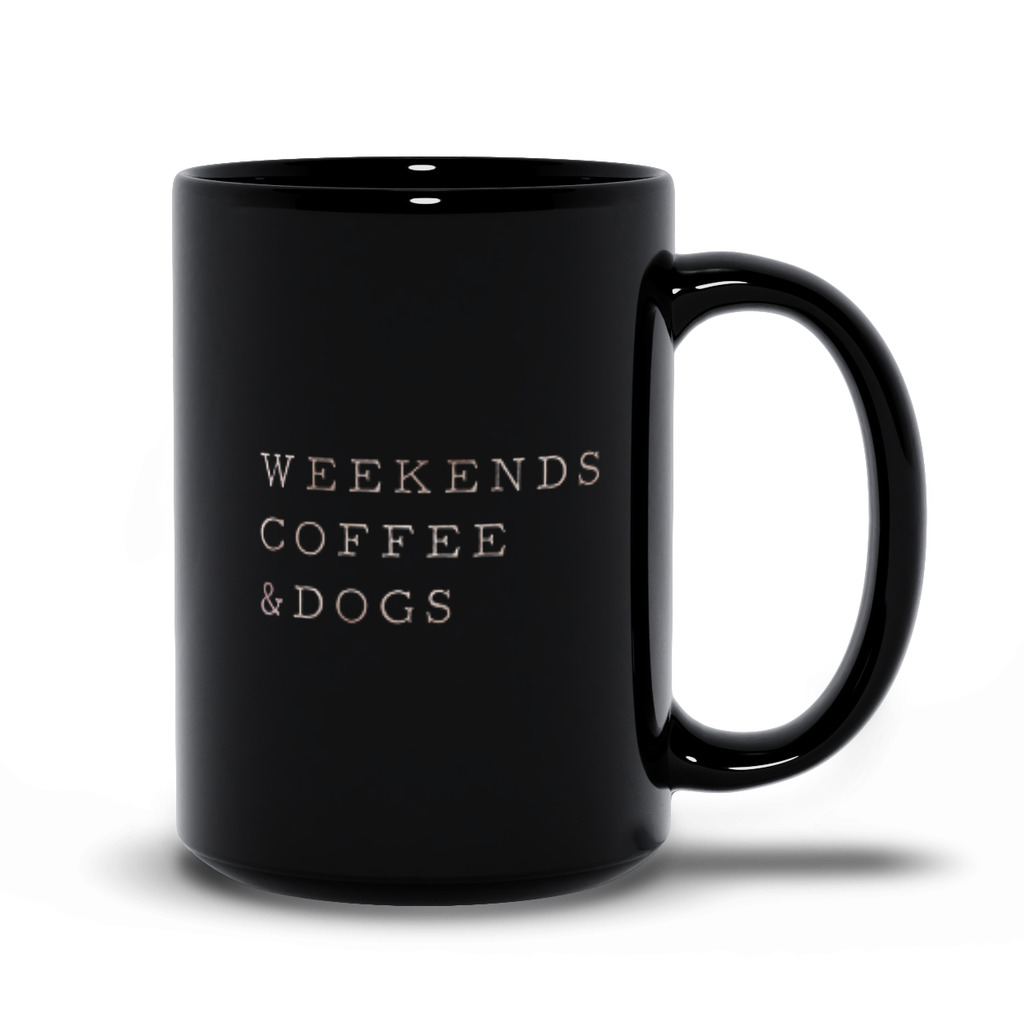 Weekends, Coffee & Dogs Mug